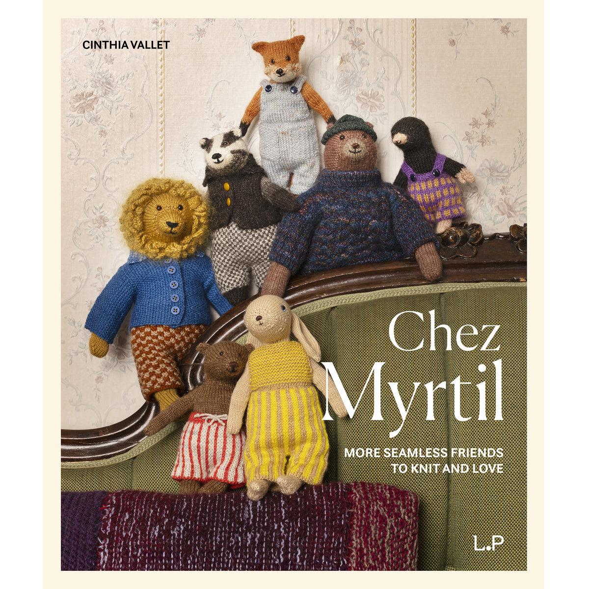 Chez Myrtil : more seamless friends to knit and love / Cinthia Vallet
