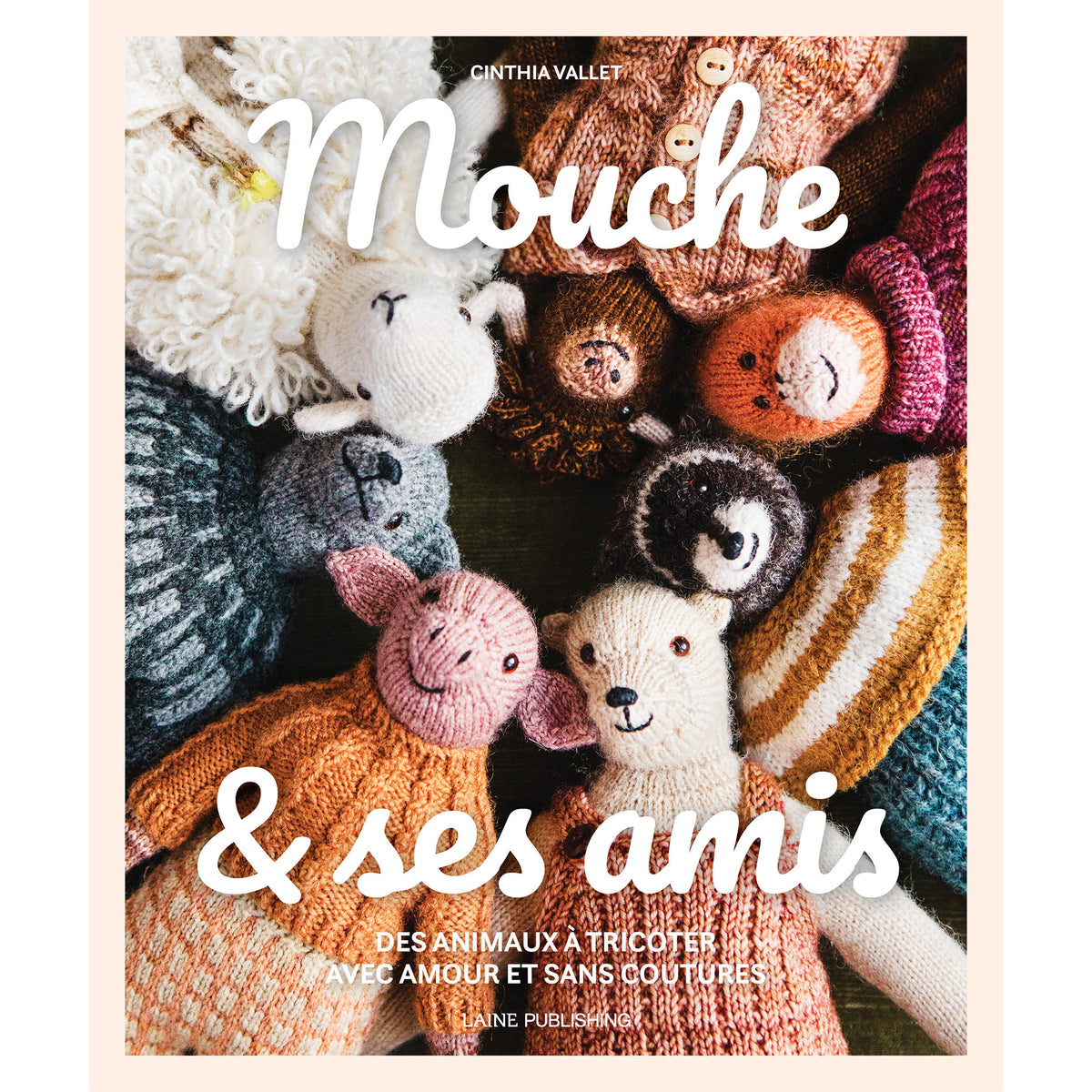 Mouche et ses amis / Cinthia Vallet